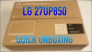 LG 27UP850 4K Quick Unboxing
