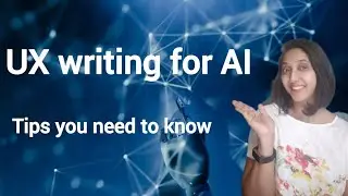 UX writing for AI - Tips you need to know