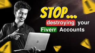 Stop Destroying Your Fiverr Accounts