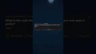 What is the most disgusting thing that... #shorts #viral #reddit #redditstories #askreddit