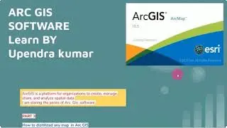 HOW TO DIGITALIZE ANY MAP IN ARC GIS