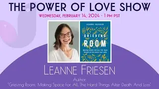 ‘Grieving Room’ With Author, Leanne Friesen