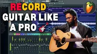 🎸 How to Record Guitar in FL Studio Like a Pro – Complete Recording Guide 2025