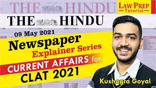 THE HINDU | 09/05/2021 | Daily Newspaper Analysis | CLAT 2021 | Current GK | Current Affairs |