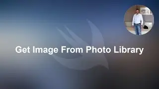 Swift tutorial: Get Image from Photo Library