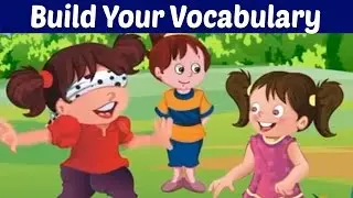 Build Your Vocabulary - Part 2 | Learning Video for Kids | English Grammar