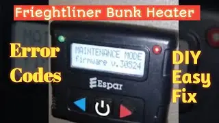 Maintenance Required Error Espar Heater Freightliner  Columbia bunk heater no working, Easy fix DIY