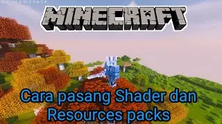 TUTORIAL PASANG SHADERS DAN RESOURCES PACKS DI MINECRAFT