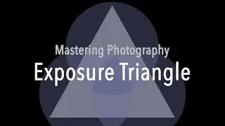 DSLR Manual Mode Settings: Understanding the Exposure Triangle | Photography Basics