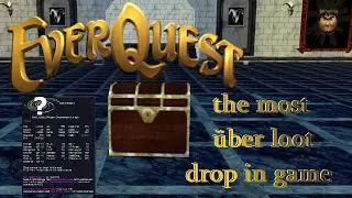 Everquest - the most über loot drop in game