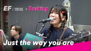 EF Busking ｜Bruno Mars｜Just the way you are (Cover by Kamie)