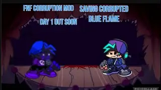 Fnf corruption mod SBNB Bf saves Corruption Blue Flame Day 1 version 1
