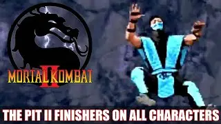 Mortal Kombat 2 - All The Pit 2 Stage Fatality Compilation