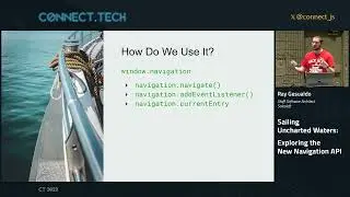 Connect Tech 2023   Sailing Uncharted Waters  Exploring the New Navigation API   Ray Gesualdo