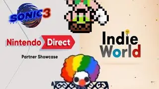 SONIC MOVIE 3 + NINTENDO DIRECT PARTNER SHOWCASE + INDIE WORLD (busy morning)