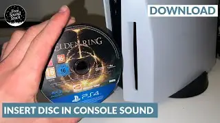 Insert Disc in Console Sound