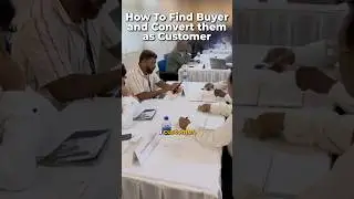 How to find buyer and Convert them as customer? 