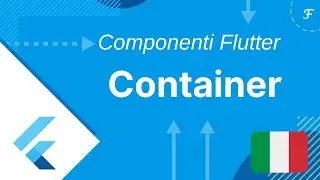 Componenti Flutter: Container
