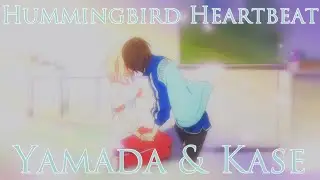 Hummingbird Heartbeat pt10 - Yamada and Kase