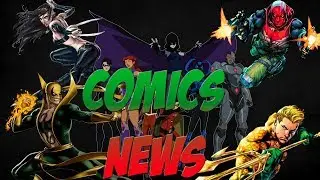 MAGUIRE NEWS ! НОВОСТИ ИЗ МИРА КОМИКСОВ.