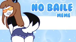 NO BAILE -meme (original)