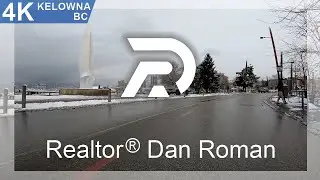Kelowna 4k60 Downtown December Winter Driving - Realtor Dan Roman Dual Agent Kelowna Okanagan & YYC