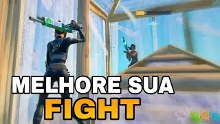 COMO MELHORAR SUA FIGHT NO FORTNITE!!
