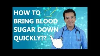 How to bring blood sugar down quickly. Pro tips by Dr. Ergin
