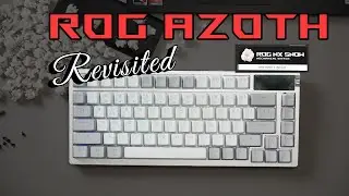 Now with ROG NX Snow switch! ROG Azoth revisited