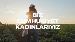 Biz Cumhuriyet Kadınlarıyız!