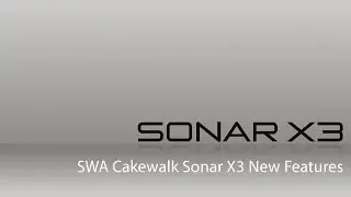 SWA CAKEWALK SONAR X3 - Improved Comping (3/13)
