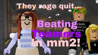 Beating teamers in murder mystery(they rage quit..)