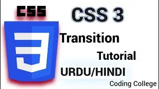 CSS Transition Properties | Class 28th | || Coding college ||