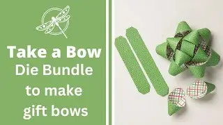 Take a Bow - A quick way to make fabulous Gift Bows