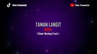NOAH - Taman Langit | Guitar Backing Track