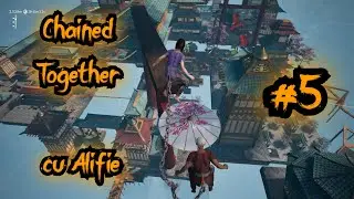 Ep.5 Chained Together cu Alifie