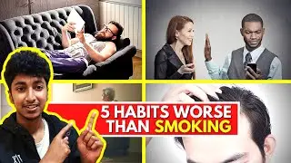 5 COMMON HABITS THAT ARE AS BAD AS SMOKING | ENGLISH | VIGNESH