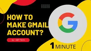 The Easiest Way to Make a Gmail Account
