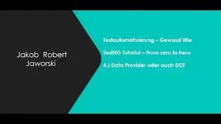 TestNG Tutorial deutsch 4.) Annotation Data Provider oder auch Data Driven Testing