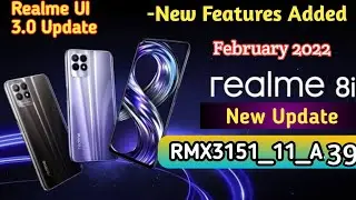 Realme 8i New Update In February 2022 | proximal sensor problem fix | Realme 8i Realme UI 3.0 Update