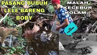 MUSIBAH MAMA BECCE PASANG BUBUH KECEBUR DI SUNGAI