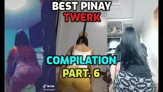 Pinay Twerking 2020 TikTok | Bawal Tigasan | PART. 6