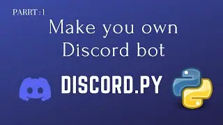 Python : Making Discord Bot (Part 1)