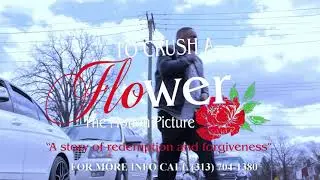 TO CRUSH A FLOWER (MOVIE PROMO)