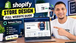 Shopify Store Design Full Course 2024 with Refresh Theme 💻 Step by Step Guideline for Beginners