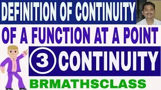 CONTINUITY OF A FUNCTION AT A POINT ( DEFINITION + GRAPH METHOD)