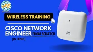 [IN HINDI] Cisco Wireless  Tutorial | Wireless Networking Deep Dive | Training  with Fundamentals