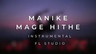 "Manike Mage Hithe" - An Instrumental Cover Made With Fl Studio 21