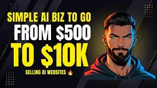 Simple AI Business to go From $500 to $10k/Mo Selling AI Websites