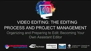 Video Editing: The Editing Process and Project Management